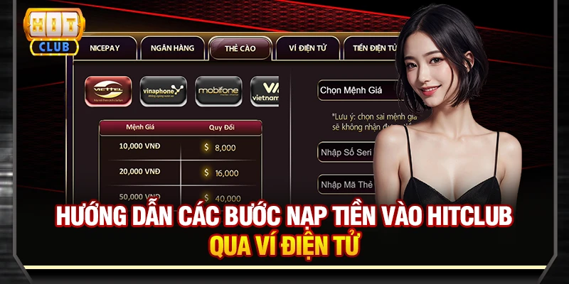 Hướng dẫn các bước nạp tiền vào Hitclub qua ví điện tử