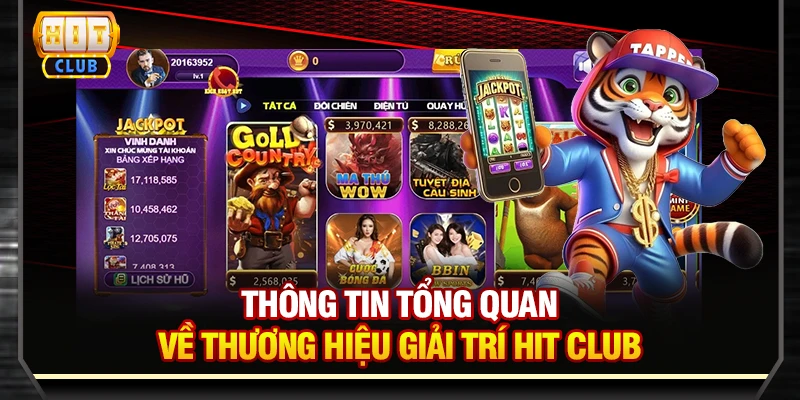 Thông tin tổng quan về thương hiệu giải trí Hit Club